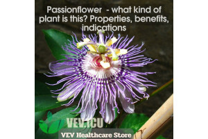 Passionflower (Passiflora incarnata) - what kind of plant is this? Properties, benefits, indications