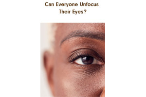 Can Everyone Unfocus Their Eyes?