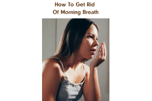How To Get Rid Of Morning Breath