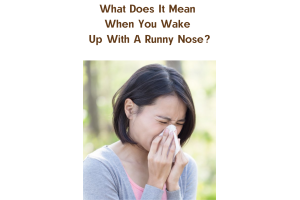 What Does It Mean When You Wake Up With A Runny Nose?